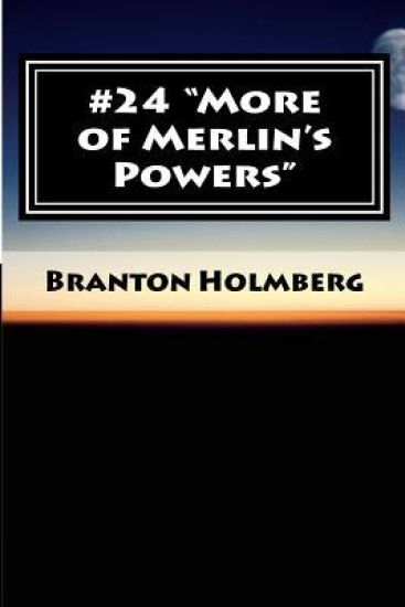 #24 "More of Merlin's Powers": Sam 'n Me(TM) adventure books