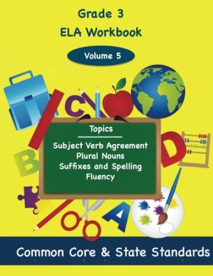 Third Grade ELA Volume 5: Subject Verb Agreement, Plural Nouns, Suffixes and Spelling, Fluency
