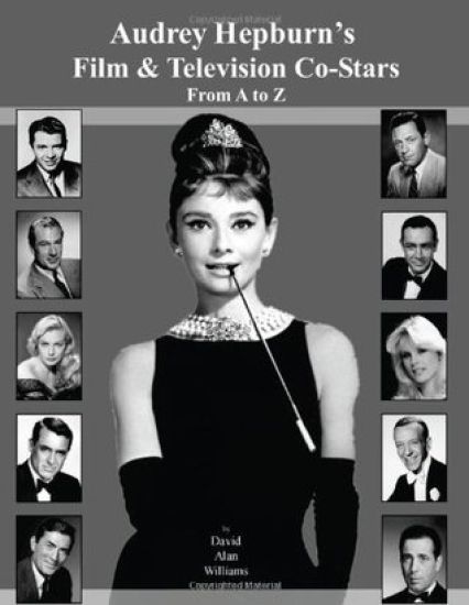 Audrey Hepburn's Film & Television Co-Stars From A to Z