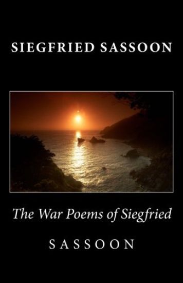 The War Poems of Siegfried Sassoon