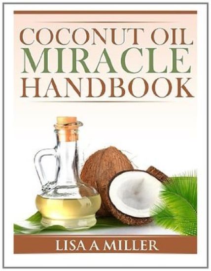 Coconut Oil Miracle Handbook