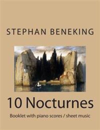 Beneking: Booklet with piano scores of 10 Nocturnes-"Nachtlieder der Toteninsel" Beneking: Booklet with piano scores of 10 Noctu