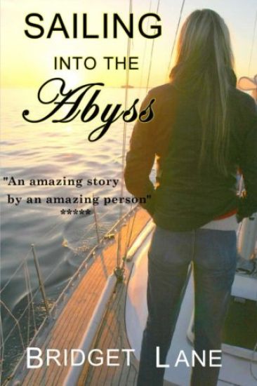 Sailing Into the Abyss: A True Adventure Story
