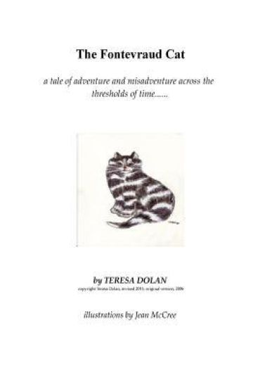 The Fontevraud Cat by Teresa Dolan revised edition 2014: A time travelling adventure from the Loire Valley