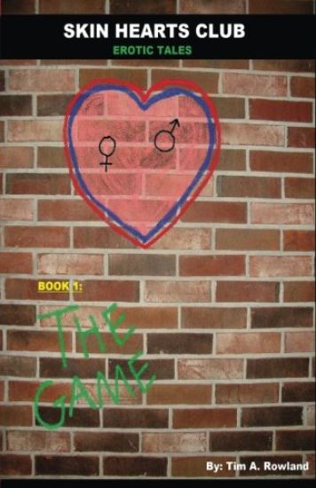 Skin Hearts Club: Book 1- "The Game"