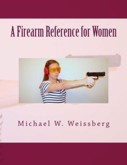 A Firearm Reference for Women