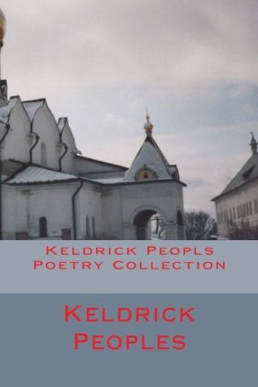 Keldrick Peopls Poetry Collection