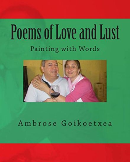 Poems of Love and Lust: Painting with Words