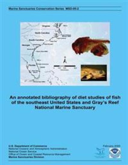 An annotated bibliography of diet studies of fish of the southeast United States and Gray's Reef National Marine Sanctuary