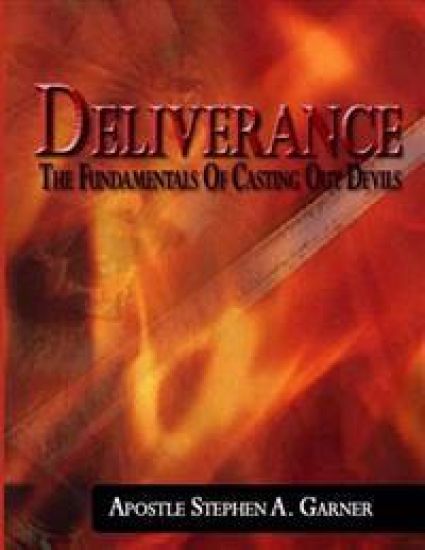 Deliverance: The Fundamentals of Casting Out Devils