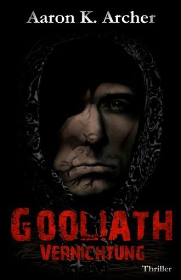 Gooliath - Vernichtung: Thriller