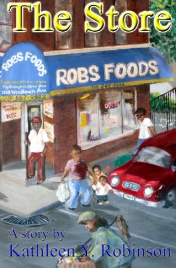 The Store: A Story by Kathleen Y. Robinson