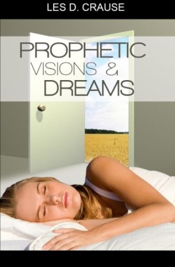 Prophetic Visions and Dreams: Interpreting Inner Revelations