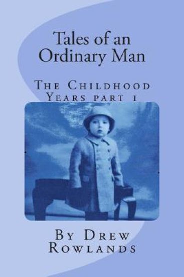 Tales of an Ordinary Man (The Childhood Years) part one