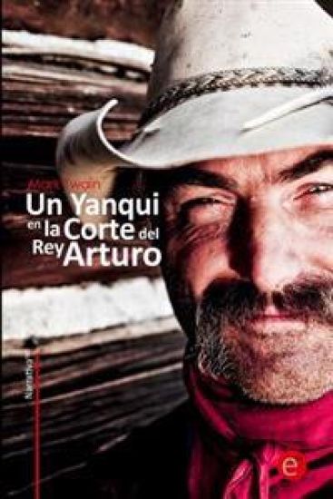 Un yanqui en la corte del rey arturo