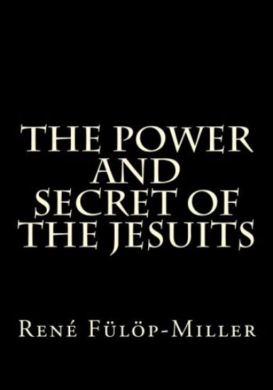 The Power and Secret of the Jesuits