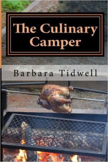 The Culinary Camper: Adventures in Camp Cooking
