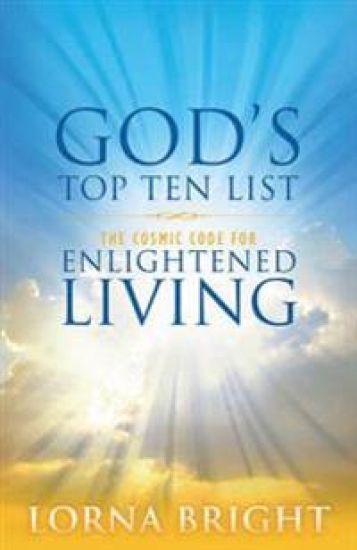 God's Top Ten List: The Cosmic Code for Enlightened Living