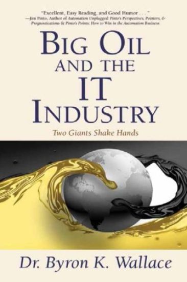 Big Oil & The IT Industry: When Two Giants Shake Hands