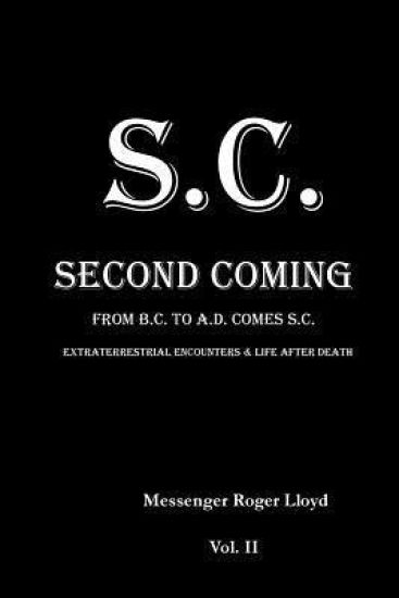 S.C. Second Coming: From B.C. To A.D. Comes S.C. Volume II