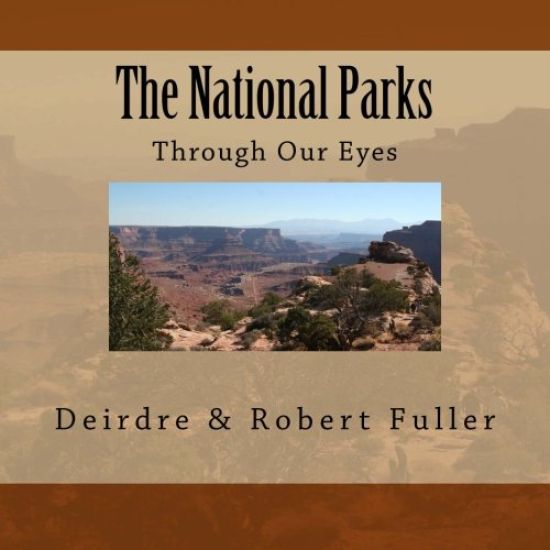The National Parks: Through Our Eyes