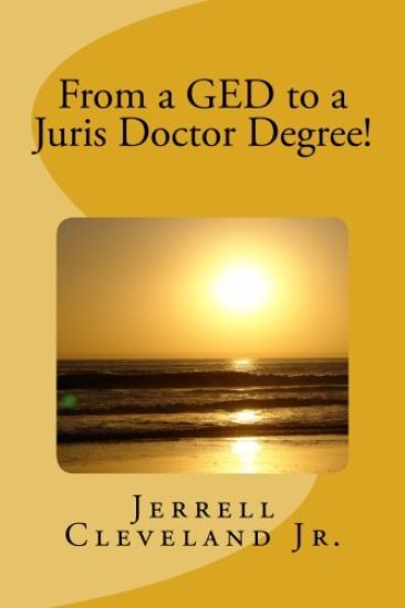 From a GED to a Juris Doctor Degree!