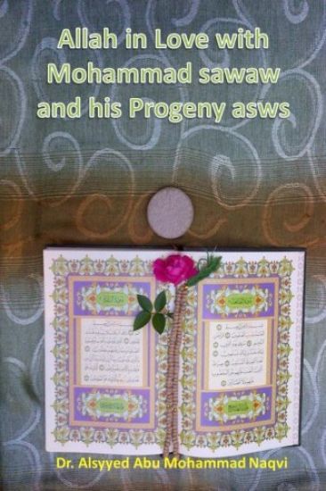 Allah in Love with Mohammad sawaw and his Progeny asws