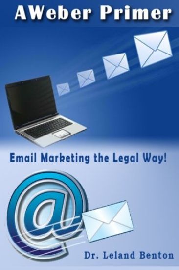 AWeber Primer: Email Marketing the Legal way!