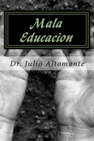 Mala Educacion: El fracaso a superar en la Educación Formal