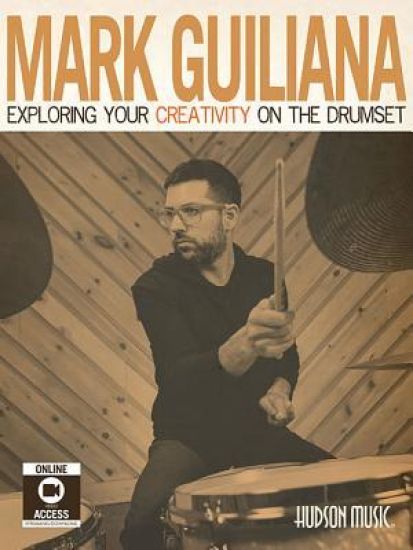 Mark Guiliana - Exploring Your Creativity on the Drumset Book/Online Audio [With DVD]