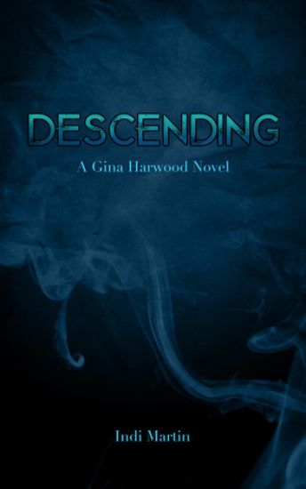 Descending: A Gina Harwood Novel