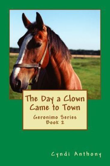The Day a Clown Came to Town: Geronimo Series Book 2