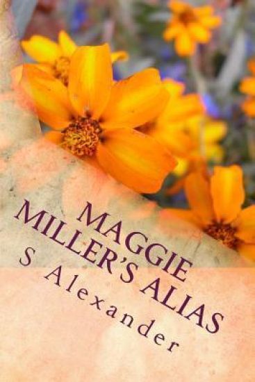 Maggie Miller's Alias: Maggie Miller's Alias Is the Condensed Version of S Alexander's Contemporary Saga 'the Seasons of Magic.'