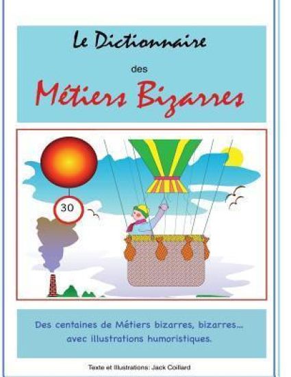 Le Dictionnaire des Metiers Bizarres