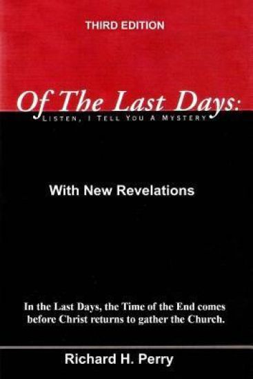 Of The Last Days: Listen, I Tell You A Mystrery: Third Edition