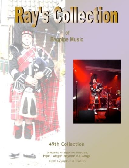 Ray's Collection of Bagpipe Music Volume 49
