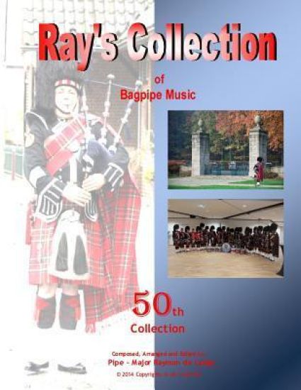 Ray's Collection of Bagpipe Music Volume 50