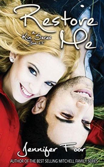 Restore Me: Book 3 Kin Series