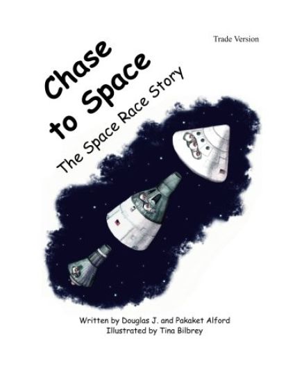 Chase to Space - Trade Version: The Space Race Story