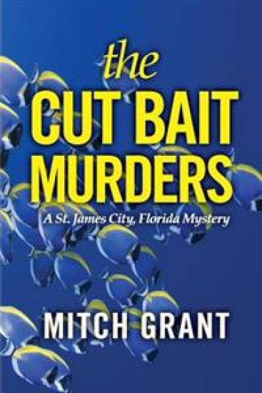 The Cut Bait Murders: A St. James City, Florida Mystery