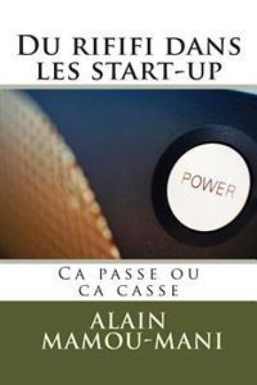 Du rififi dans les start-up: Ca passe ou ca casse