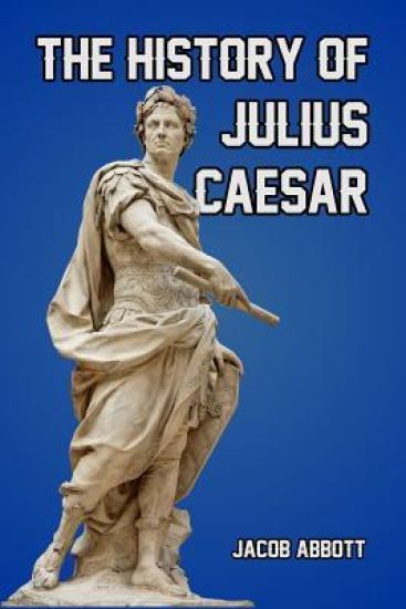 The History of Julius Caesar