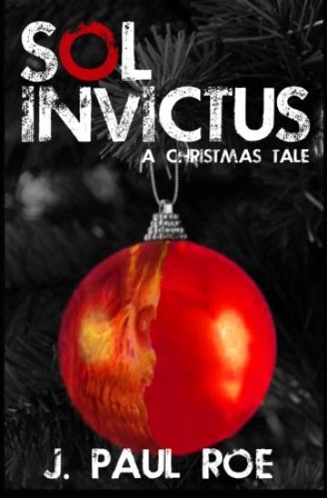 Sol Invictus: A Christmas Tale