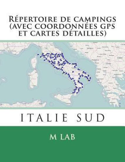 Répertoire de campings ITALIE SUD (avec coordonnées gps et cartes détailles)