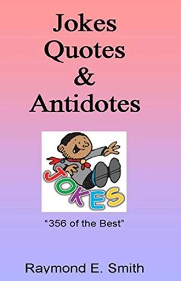 Jokes, Quotes & Antidotes