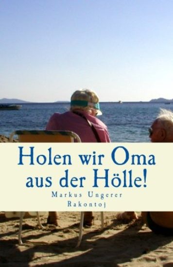 Holen wir Oma aus der Hölle!