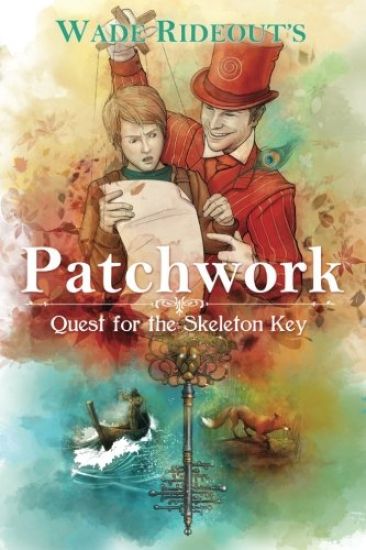 Patchwork: Quest for the Skeleton Key: Patchwork: Quest for the Skeleton Key