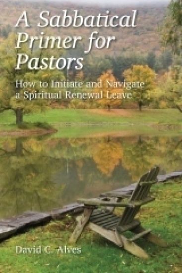 A Sabbatical Primer for Pastors