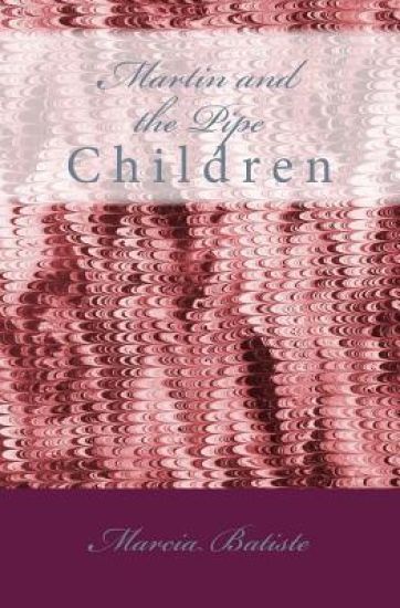 Martin and the Pipe: Children