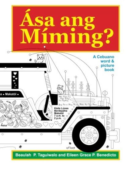 Asa ang Miming: A Cebuano word & picture book